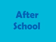 after school